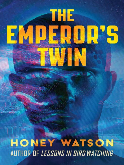 Title details for The Emperor's Twin by Honey Watson - Available